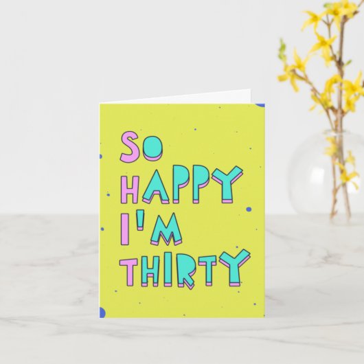 Zo blij dat ik dertig ben, lees tussen de regels kaart (Gele Bloem)
