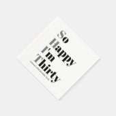 Zo blij dat ik dertig grappige 30ste verjaardagsfe servet (Hoek)