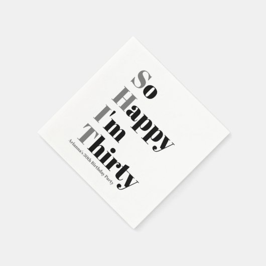 Zo blij dat ik dertig grappige 30ste verjaardagsfe servet (Hoek)