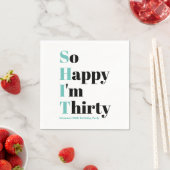 Zo blij dat ik dertig grappige 30ste verjaardagsfe servet (Insitu)