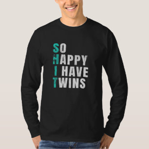 Zo blij dat ik tweeling moeder zwangerschap heb t-shirt
