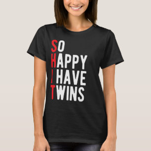 Zo blij dat ik Twins Word Pun Funny Twin mam vader T-shirt