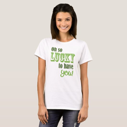 Zo blij dat je Patrick's Day hebt. T-shirt (Voorkant volledig)