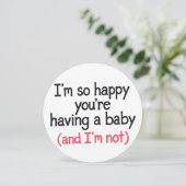 Zo blij dat jij een baby krijgt en ik niet grappig kaart (Staand voorkant)