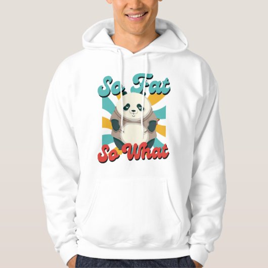 Zo dik, dus wat? hoodie (Voorkant)
