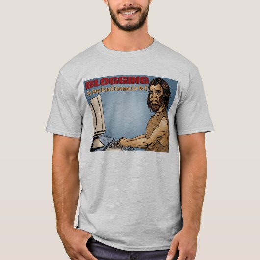 Zo eenvoudig mogelijk bloggen zelfs een Caveman Ca T-shirt (Voorkant)