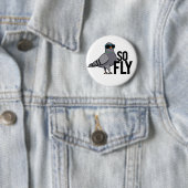 Zo Fly Funny Cool Pigeon Pun Ronde Button 5,7 Cm (In situ)