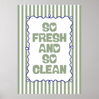 Zo Fris En Zo Schoon Poster
