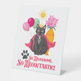 Zo geinig, zo meowtastisch! reclamebord met voetstuk