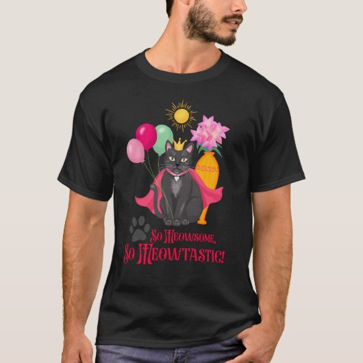 Zo geinig, zo meowtastisch! t-shirt (Voorkant)