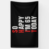 Zo Gelukkig ben ik 65 65e verjaardag banner / acht (Verticaal)