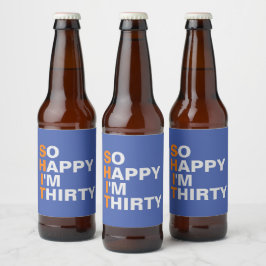 Zo gelukkig ben ik Dertig 30e verjaardag bierlabel Bier Etiket