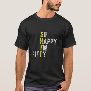 Zo Gelukkig Ben Ik Vijftig 50 Jaar Oud Grappige 50 T-shirt