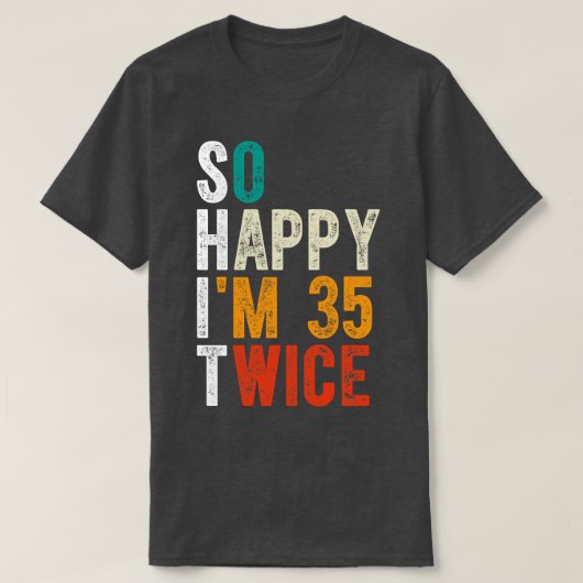 Zo gelukkig IM 35 tweemaal T-shirt (Design voorkant)