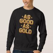 Zo goed als Gold Black Sweatshirt (Voorkant)