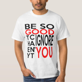 ZO GOED KUNNEN ZE JE NIET MEER MAKEN. T-SHIRT