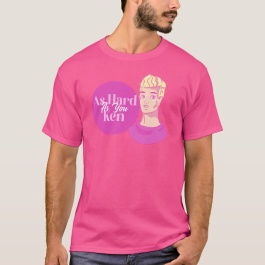 Zo hard als jij Ken Barbiecore Unisex T-shirt (Voorkant)