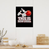 Zo kan ik Bowling Bowler Funny Gift Poster (Keuken)