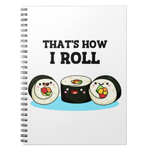Zo kan ik Funny Sushi Roll Pun zo draaien. Notitieboek