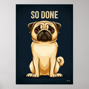 Zo Klaar Pug – Grappige Vermoeide Cartoon Karakter Poster