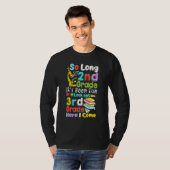 Zo lang 2e klas 3e klas hier kom ik afstuderen t-shirt (Voorkant volledig)