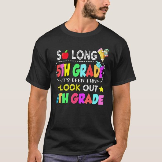 Zo lang, 5e graad, 6e graad, kom ik tot 5e graad t-shirt (Voorkant)