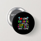 Zo lang 5e klas Afstuderen middelbare school hier Ronde Button 5,7 Cm (Voorkant /achterkant)