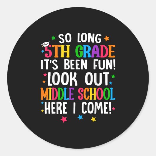 Zo lang 5e klas Afstuderen middelbare school hier Ronde Sticker (Voorkant)