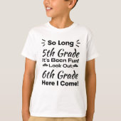 Zo lang 5e klas is het leuk geweest! t-shirt (Voorkant)