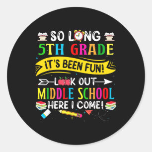 Zo lang 5e klas kijk uit middelbare school hier ik ronde sticker
