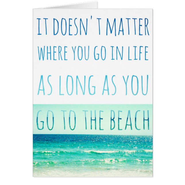 Zo lang als je naar de Beach-kaart gaat (Voorkant)