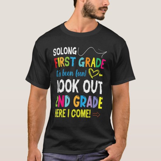 Zo lang eerste klas het is leuk geweest kijk uit 2 t-shirt (Voorkant)