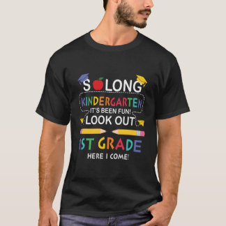 Zo lang kleuters het is leuk geweest kijk uit 1e k t-shirt