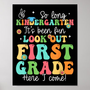 Zo lang kleuterschool Afstuderen 1e klas hier kom Poster