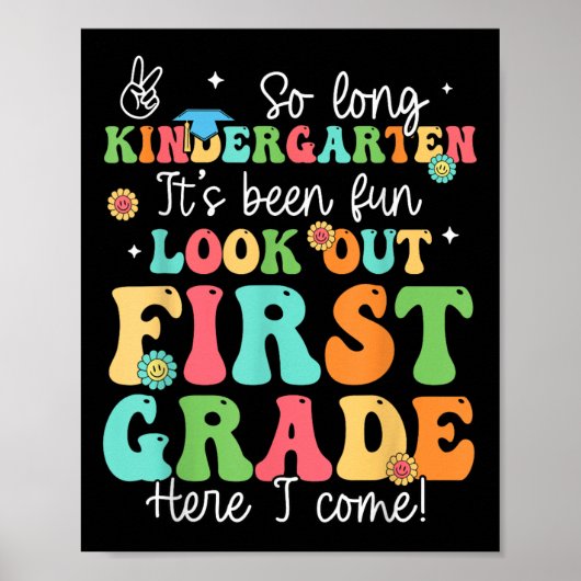 Zo lang kleuterschool Afstuderen 1e klas hier kom  Poster (Voorkant)