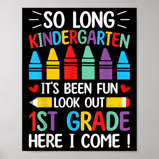 Zo lang kleuterschool Afstuderen eerste klas hier  Poster (Voorkant)