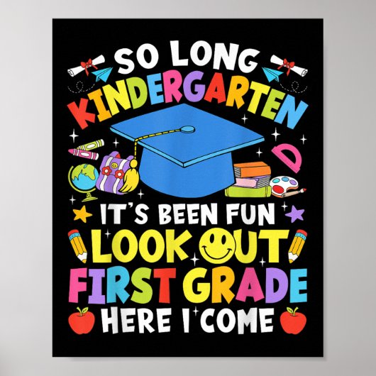 Zo lang kleuterschool Afstuderen eerste klas hier  Poster (Voorkant)