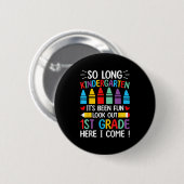 Zo lang kleuterschool Afstuderen eerste klas hier Ronde Button 5,7 Cm (Voorkant /achterkant)