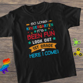 Zo lang kleuterschool, kijk uit eerste klas! Kind T-shirt