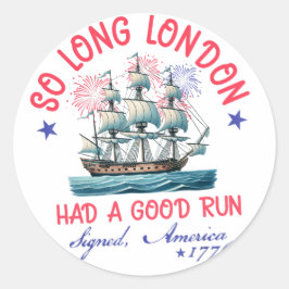 Zo lang Londen had een goede run 4 juli Amerika Ronde Sticker