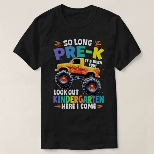 Zo lang Pre-K Afstuderen Monster Truck T-shirt (Design voorkant)