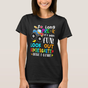 Zo lang pre-K kleuterschool hier kom ik Monster Tr T-shirt