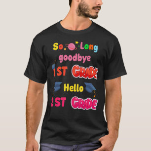 Zo lang tot afscheid eerste graad Hallo tweede ran T-shirt