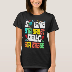 Zo Lange 5e graad Hallo 6e graad T-shirt