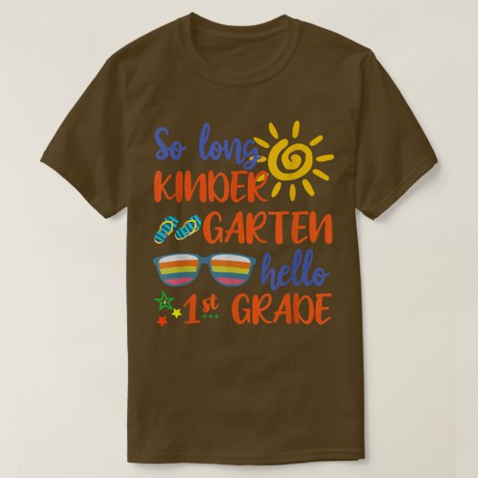 Zo Lange Kindergarten Hallo 1e klas Leerleraar Stu T-shirt (Design voorkant)