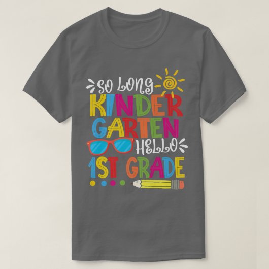 Zo Lange Kindergarten Hallo 1e klas Leerleraar Stu T-shirt (Design voorkant)