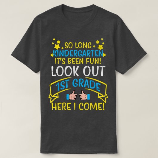 Zo Lange Kindergarten kijken uit 1e graad vorige d T-shirt (Design voorkant)