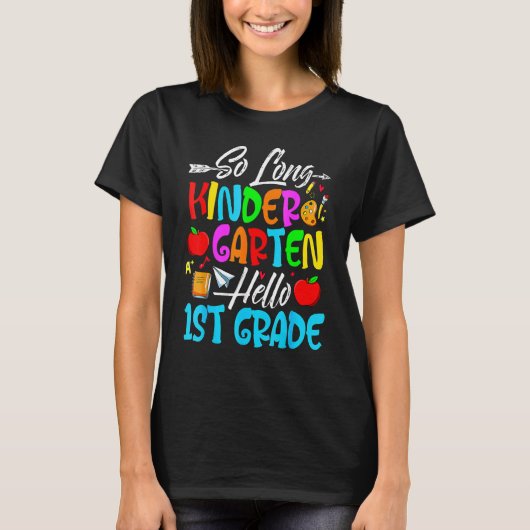Zo lange kindertuin Hallo eerste graad eerste dag T-shirt (Voorkant)