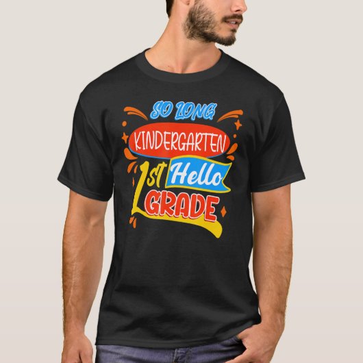 Zo lange Kindertuin Hallo eerste graad terug naar T-shirt (Voorkant)