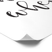 Zo niet, wanneer? Motivatie prijsopgave afdrukken Poster (Hoek)